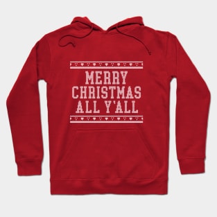 Merry Christmas All y'all Hoodie